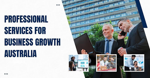 Professional Services for Business Growth Australia